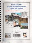 The Manual for Manufactured/Mobile Home Repair and Upgrade