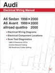 Audi A6 Electrical Wiring Manual: A6 Sedan 1998-2000 A6 Avant 1999-2000 Allroad Quattro 2000