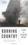 Burning Country: Syrians in Revolution and War