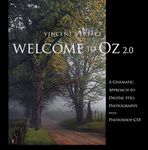 Welcome to Oz 2.0: A Cinematic Approach to Digital Still Photography with Photoshop (2nd Edition)