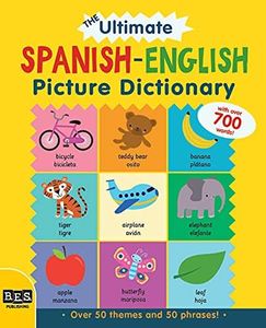 The ULTIMATE Spanish-English Picture Dictionary