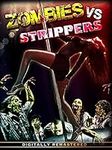Zombies Vs Strippers: REMASTERED
