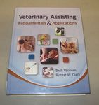 Veterinary Assisting Fundamentals & Applications