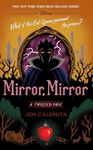 Mirror, Mirror-A Twisted Tale