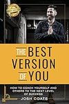 The Best Version of You: How to Coa
