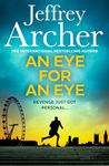 An Eye for an Eye: A man on death row. A daring escape plan. Jump into the ultimate race against time in this gripping new thriller from the Sunday Times bestselling author (William Warwick Novels, 7)