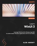 Learn WinUI 3 - Second Edition: Lev