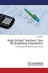 High School Teachers' Use of Graphi