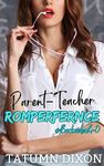 Parent-Teacher Rompference: (M/F Steamy Romance) (The Backside of 40 (M/F Steamy Romance))