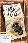 Ark Fever: The True Story of One Ma
