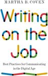 Writing on the Job: Best Practices for Communicating in the Digital Age: 26