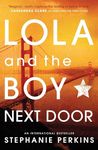 LOLA AND THE BOY NEXT DOOR