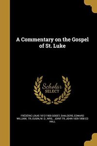 A Commentary on the Gospel of St. Luke