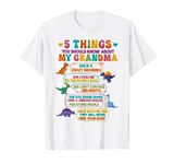 5 Things You Should Know About My Grandma Crazy Grandma T-Shirt