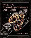 Writing High-Performance .NET Code