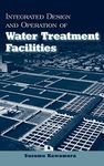 Integrated Design and Operation of Water Treatment Facilities 2e
