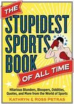 The Stupidest Sports Book of All Ti