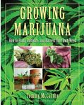 Growing Marijuana: How to Plant, Cu