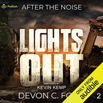 After the Noise: Lights Out, Book 2