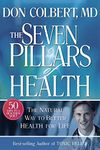 Seven Pillars Of Health: The Natural Way To Better Health For Life