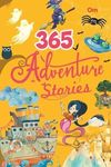 Story books : 365 Adventure Stories (Illustrated stories for Children) (365 Series)