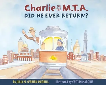 Charlie on the M.T.A.: Did He Ever Return?