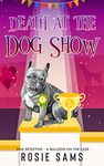 Death at the Dog Show (Dog Detectiv