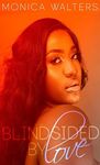 Blindsided by Love (The Henderson Family Saga Book 1)