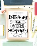 Lettering and Modern Calligraphy: A