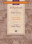 The Mark Hayes Vocal Solo Collection -- 10 Spirituals for Solo Voice: For Concerts, Contests, Recitals, and Worship (Medium Low Voice)