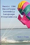 Basic IBM Mainframe Assembly Language Programming