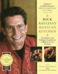 (Rick Bayless's Mexican Kitchen) [By: Bayless, Rick] [Oct, 1996]