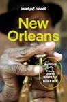 Lonely Planet New Orleans: Plan the Trip of a Lifetime | Detailed Itineraries & Maps | Insider Tips | Covers French Quarter, The Marigny & Bywater, Garden District and more (Travel Guide)