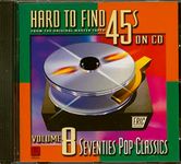 Hard-To-Find 45'S On Cd Vol.8: 70S 