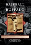 Baseball in Buffalo (Images of Baseball)