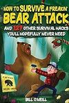 How To Survive A Freakin’ Bear Atta