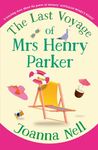 The Last Voyage of Mrs Henry Parker: A heartwarming and uplifting love story you will never forget