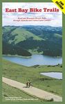 East Bay Bike Trails: 31 Road and Mountain Bicycle Rides through Alameda and Contra Costa Counties (Bay Area Bike Trails Series)