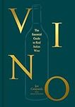 Vino: The Essential Guide to Real I