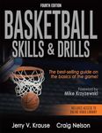 Basketball Skills & Drills: The Best-selling Guide on the Basics of the Game!