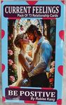 BE Positive Current Feelings Tarot Cards to Know The Current Energies of Your Partner. These Cards Will Convey his/her True Emotions and Feeling About You deep Inside Heart.