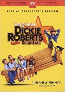 Dickie Roberts: Former Child Star by David Spade