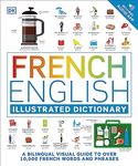 FRENCH ENGLISH ILLUSTRATED DICTIONARY