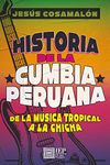 Historia de la cumbia peruana: De la música tropical a la chicha (Spanish Edition)