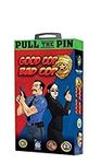 Pull the Pin 0304OWG Good Cop Bad C