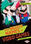 The Biggest Names of Video Games (ShockZone ™ — Games and Gamers)