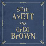 Seth Avett Sings Greg Brown (Vinyl)