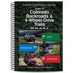 Guide to Colorado Backroads & 4-Wheel Drive Trails 4th Edition