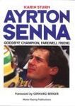 Ayrton Senna: Goodbye Champion, Farewell Friend (Motor sport)