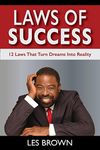 Laws Of Success: 12 Laws That Turn 